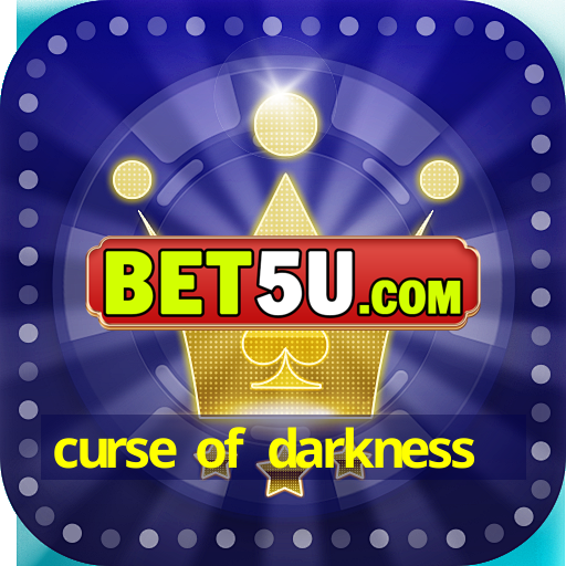 curse of darkness